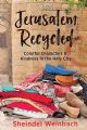 94581 Jerusalem Recycled: Colorful Characters & Kindness in the Holy City
